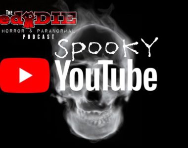 Episode 52: Spooky YouTube