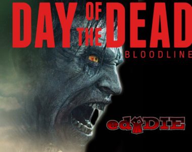 Day of the Dead: Bloodline (2018) REVIEW
