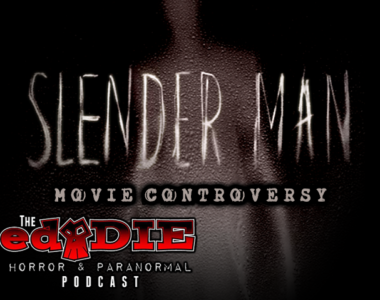 Episode 61: Slender Man Movie Controversy
