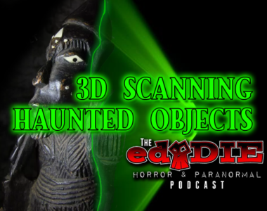 Episode 69: 3D Scanning Haunted Objects