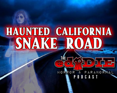 Episode 76: Haunted California: Snake Road
