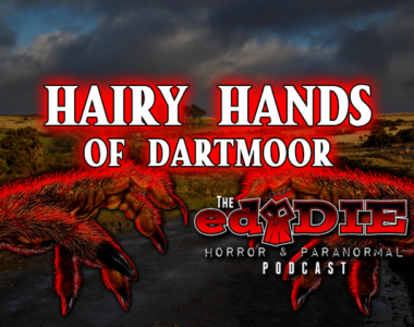Episode 77: Hairy Hands of Dartmoor