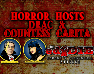 Episode 92: Horror Hosts Drac & Countess Carita