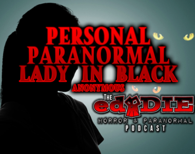 Episode 93: Personal Paranormal Lady in Black