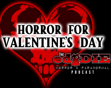 Episode 97: Horror for Valentine’s Day