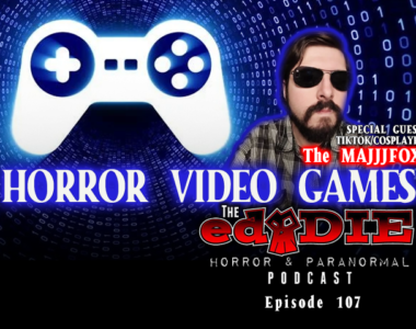 Episode 107: HORROR VIDEO GAMES