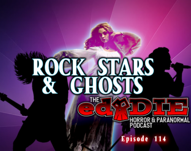 Episode 114: ROCK STARS & GHOSTS